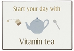 70090-00 Metalskilt fra Ib Laursen Start your day with vitamin tea - Tinashjem